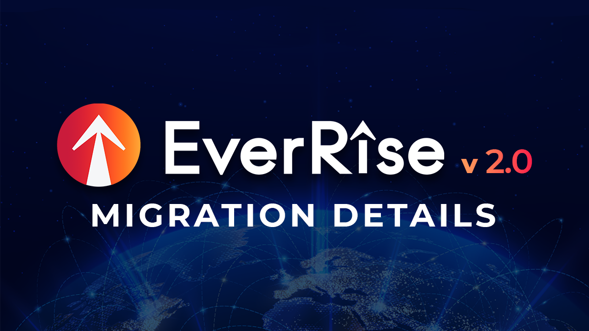 Migration Details for EverRise v2.0