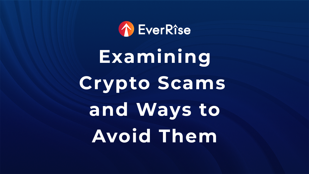 Preview Examining Crypto Scams and Ways to Avoid Them