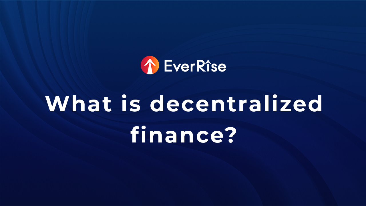 What is decentralized finance?